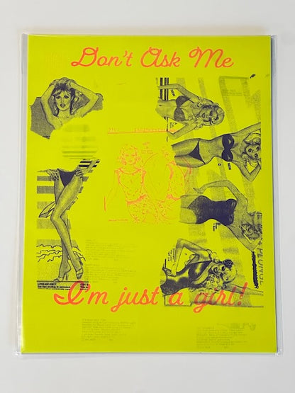 Don't Ask Me. I'm Just a Girl! - Risograph Print