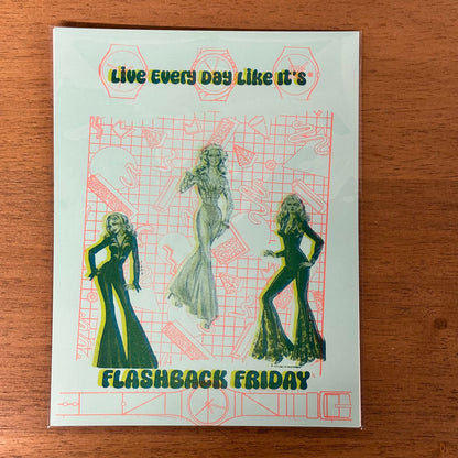 Live Every Day Like It's FLASHBACK FRIDAY - Risograph Print