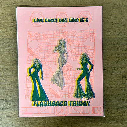 Live Every Day Like It's FLASHBACK FRIDAY - Risograph Print