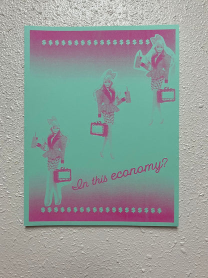 In This Economy? - Risograph Print