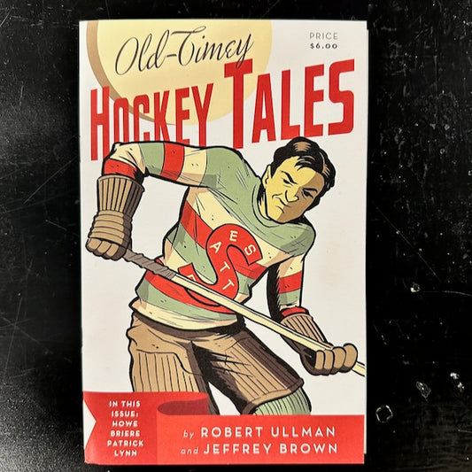 old-timey Hockey Tales: Issue One by Robert Ullman