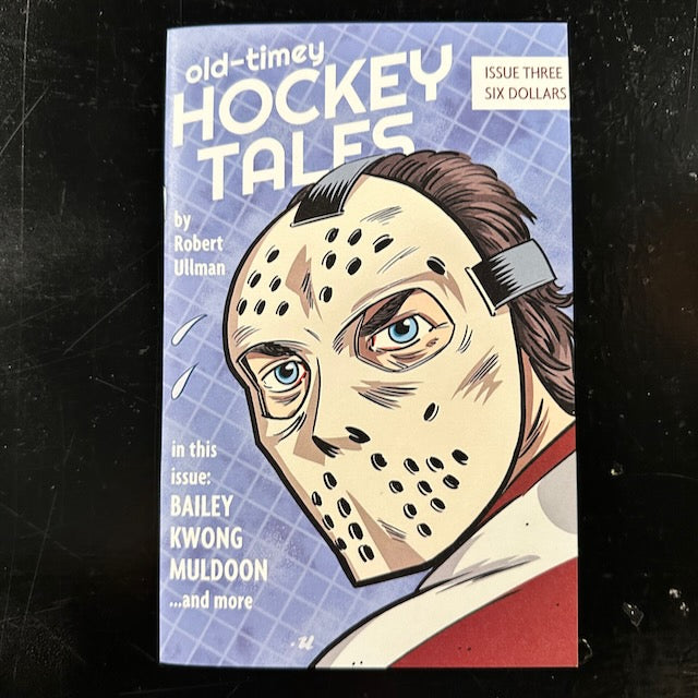 old-timey Hockey Tales: Issue Three by Robert Ullman